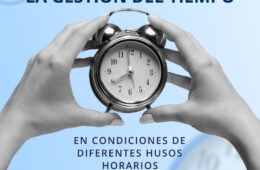 La gestión del tiempo en condiciones de diferentes husos horarios en el trabajo remoto